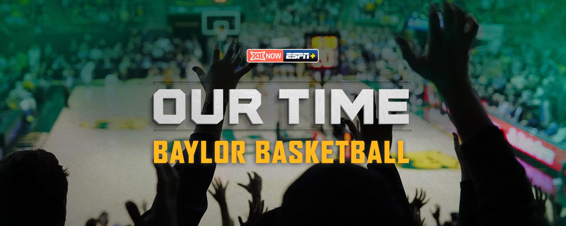Our Time: Baylor Basketball